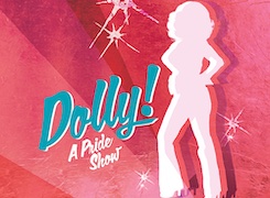 San Francisco Gay Men’s Chorus<br>Dolly! A Pride Show